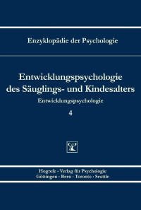 Entwicklungspsychologie des Säuglings- und Kindesalters