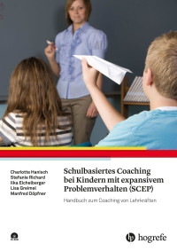 Schulbasiertes Coaching bei Kindern mit expansivem Problemverhalten (SCEP)