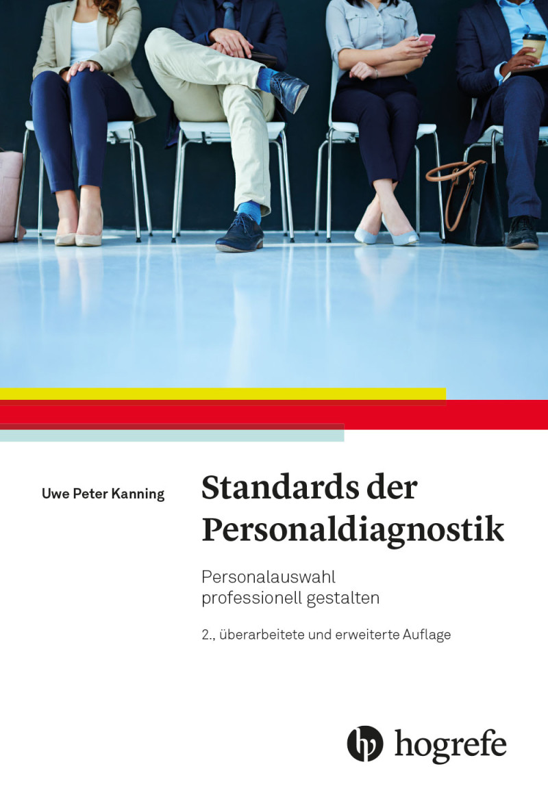 Standards der Personaldiagnostik. Personalauswahl professionell gestalten