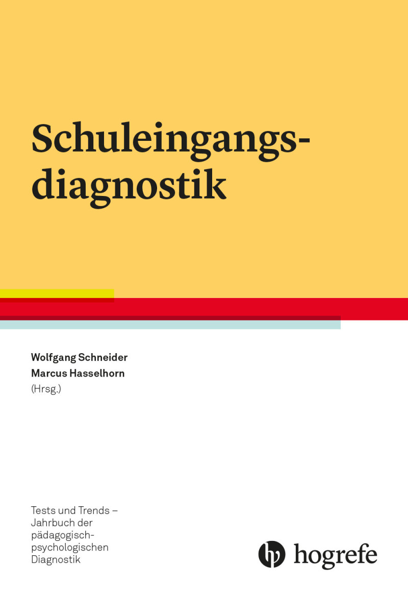 Schuleingangsdiagnostik. Tests und Trends - Jahrbuch der pädagogisch-psychologischen Diagnostik